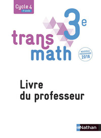 Picture of Transmath Mathématiques 3è 2016 - Livre du Professeur