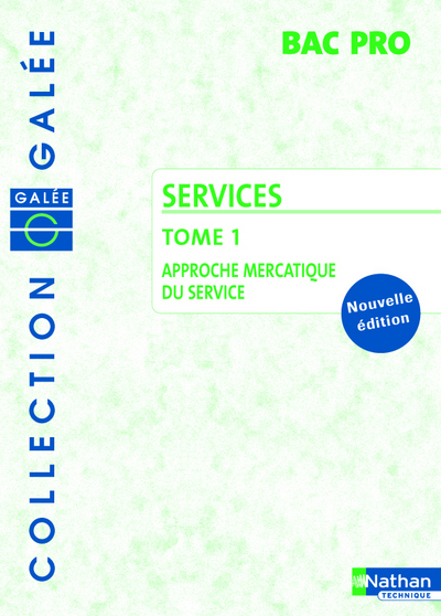Image de SERVICES BPRO TOME 1 APPROCHE MERCATIQUE DU SERVICE COLLECTION GALEE