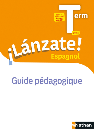 Image de ILanzate! Terminale B1-B2 Espagnol - Guide pédagogique du professeur 2020