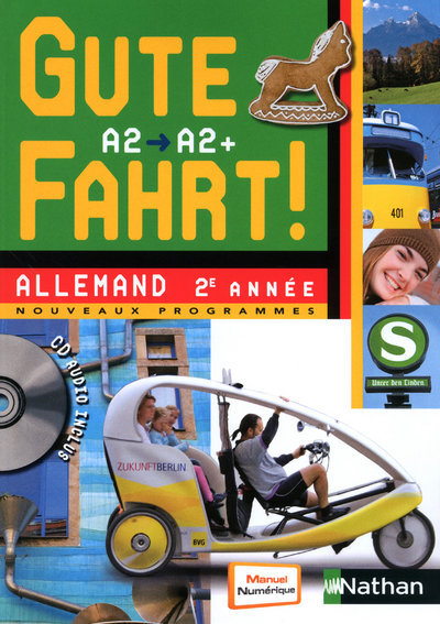 Image de Gute Fahrt ! 2e année + CD audio 2010 Allemand A2