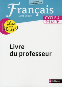 Picture of Lire aux éclats Français Cycle 4 2016 - Livre du Professeur