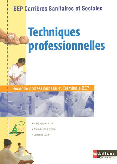 Image de Techniques professionnelles - BEP Carrières Sanitaires et Sociales BEP CSS Livre de l'élève
