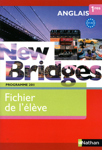 Picture of New Bridges 1re 2011 - fichier élève