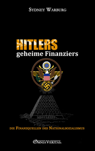 Picture of Hitlers geheime Finanziers  die Finanzquellen des Nationalsozialismus