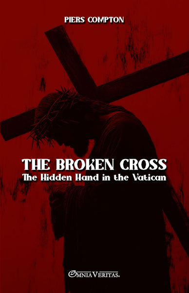 Picture of The Broken Cross - The Hidden Hand in the Vatican