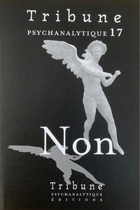 Picture of Tribune psychanalytique n°17 : “Non“