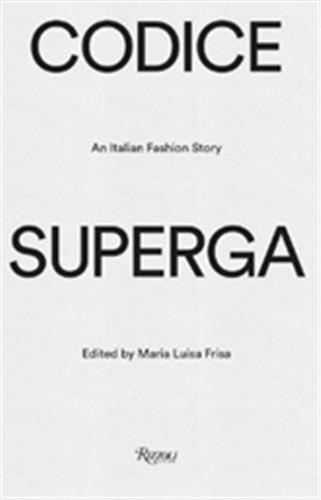 Image de Codice Superga An Italian Fashion Story /anglais