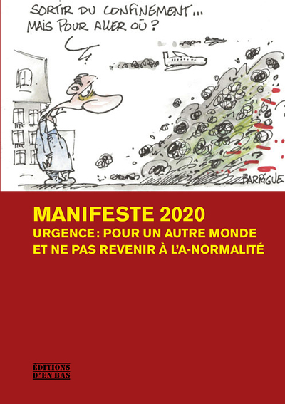 Picture of MANIFESTE 2020 - URGENCE: POUR UN AUTRE MONDE ET NE PAS REVENIR A L'A-NORMALITE