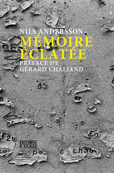 Picture of Mémoire éclatée - de la décolonisation au déclin de l'Occident