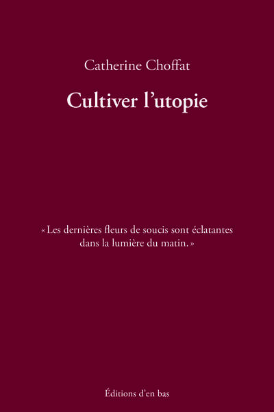 Image de Cultiver l'utopie