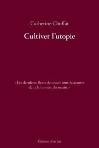 Image de Cultiver l'utopie