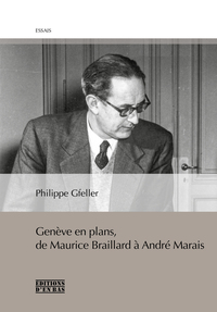 Picture of Genève en plans, de Maurice Braillard à André Marais