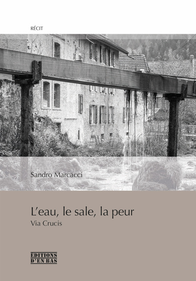 Picture of L'EAU, LE SALE, LA PEUR - VIA CRUCIS