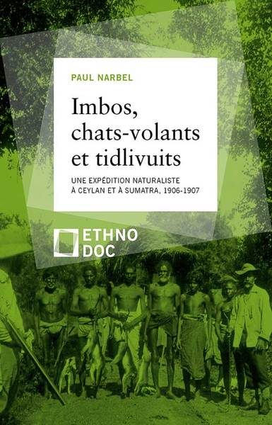 Image de IMBOS, CHATS-VOLANTS ET TIDLIVUITS - UNE EXPEDITION NATURALISTE A CEYLAN ET SUMATRA, 1906-1907