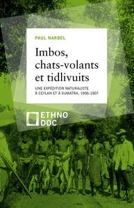 Image de IMBOS, CHATS-VOLANTS ET TIDLIVUITS - UNE EXPEDITION NATURALISTE A CEYLAN ET SUMATRA, 1906-1907