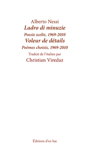 Picture of Voleur de détails / Ladro di minuzie (Poèsie scelte / Poèmes choisis, 1969-2010)
