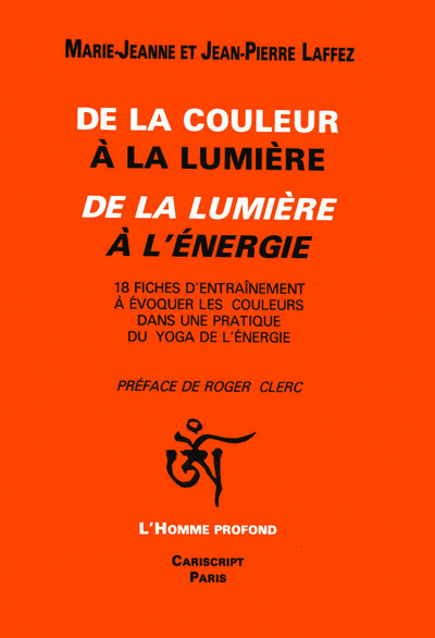 Picture of De la Couleur à la lumière. De la lumière à l’énergie