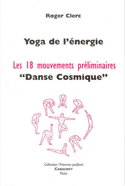 Image de Yoga de l’énergie, Les 18 mouvements préliminaires, « Danse cosmique ».