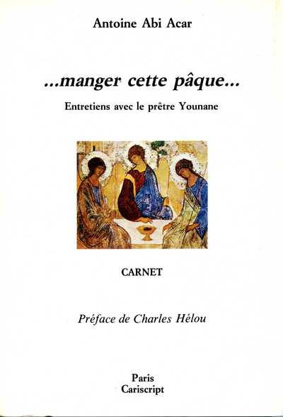 Picture of ...Manger cette pâque... Entretiens avec le prêtre Younane