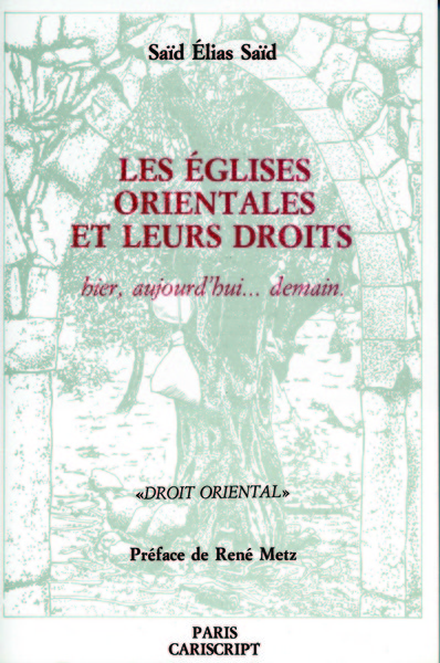 Picture of Les Églises orientales et leurs droits. Hier, aujourd'hui...demain