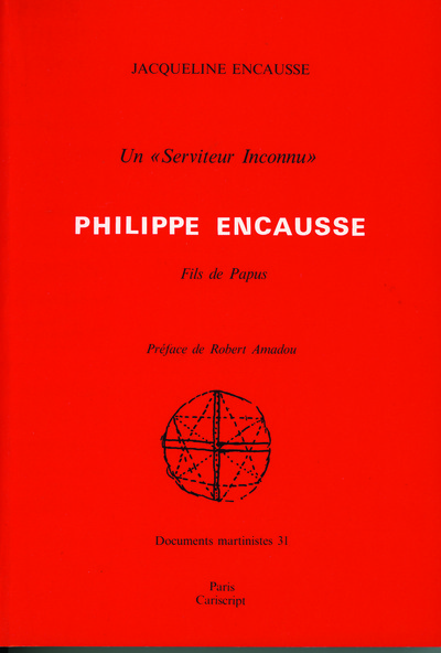 Image de Un « Serviteur inconnu »,  Philippe Encausse, fils de Papus