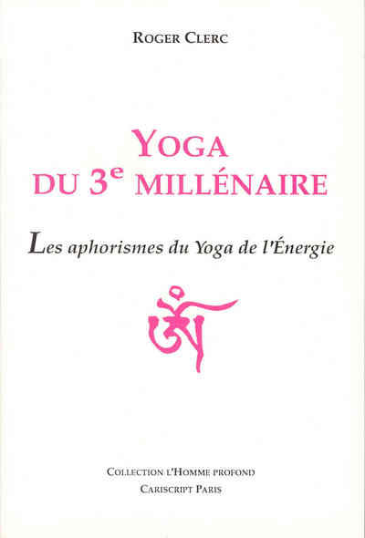 Image de Yoga du 3e Millénaire. Les aphorismes du Yoga de l’énergie