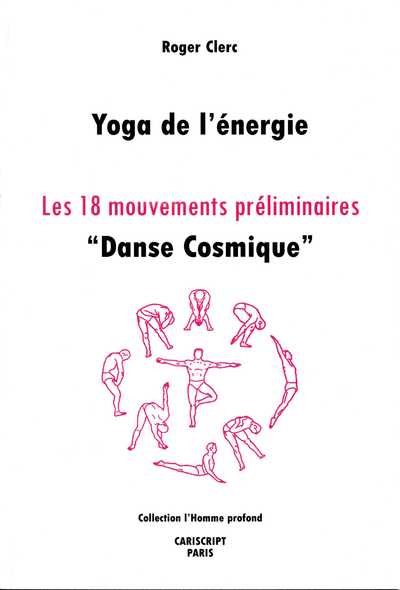 Image de Yoga de l'énergie, les 18 mouvements préliminaires, "Danse cosmique"