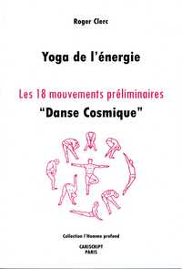 Image de Yoga de l'énergie, les 18 mouvements préliminaires, "Danse cosmique"