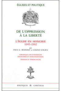 Picture of DE L'OPPRESSION A LA LIBERTE - L'EGLISE EN HONGRIE1945-1992 - N 1