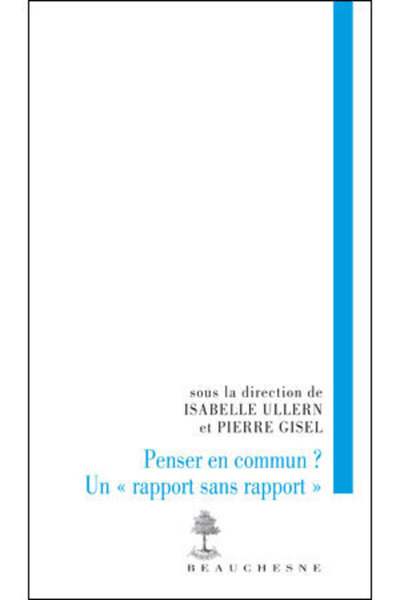 Picture of PENSER EN COMMUN UN "RAPPORT SANS RAPPORT"