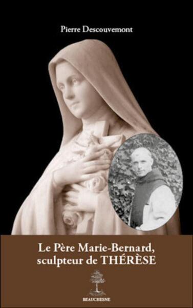 Picture of LE PERE MARIE-BERNARD, SCULPTEUR DE THERESE