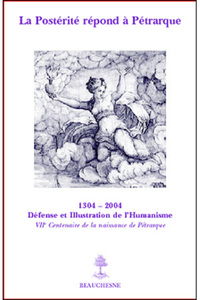Picture of LA POSTERITE REPOND A PETRARQUE - SEPT SIECLES DEFORTUNE PETRARQUIENNE EN FRANCE