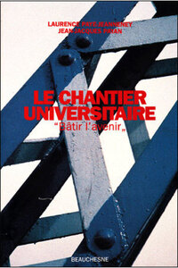 Picture of LE CHANTIER UNIVERSITAIRE - "BATIR L'AVENIR"
