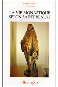 Picture of LA VIE MONASTIQUE SELON SAINT BENOIT