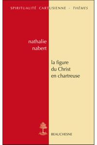 Picture of LA FIGURE DU CHRIST EN CHARTREUSE