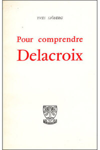 Image de POUR COMPRENDRE DELACROIX
