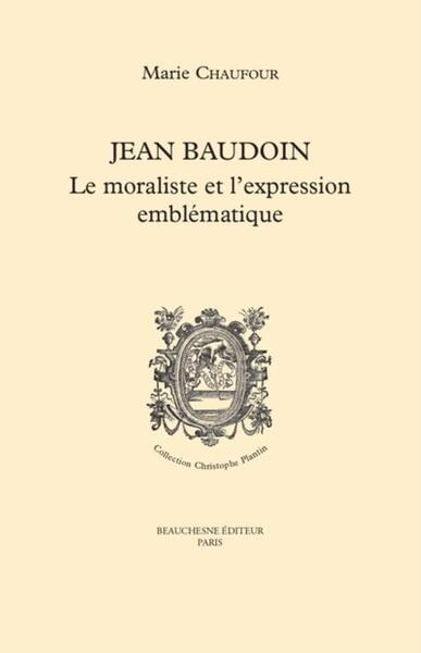Picture of JEAN BAUDOUIN - LE MORALISTE ET L'EXPRESSION EMBLEMATIQUE