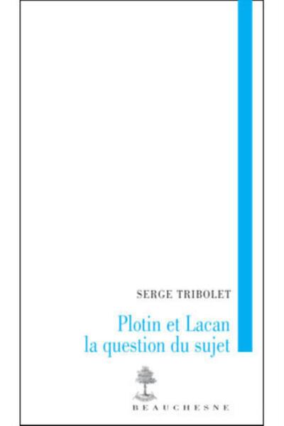 Image de PLOTIN ET LACAN, LA QUESTION DU SUJET