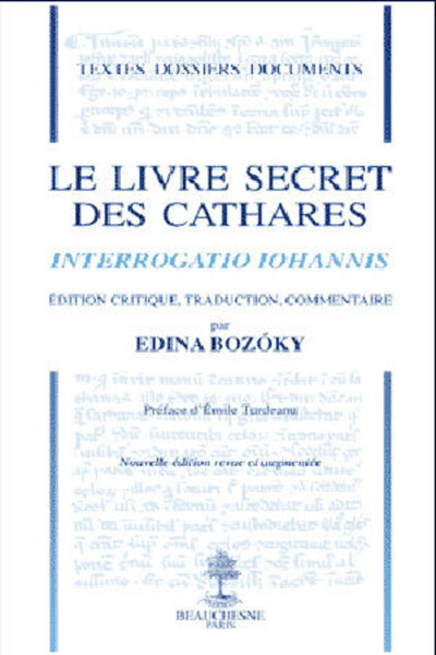 Picture of LE LIVRE SECRET DES CATHARES 2E EDITION - INTERROGATIO IOHANNIS
