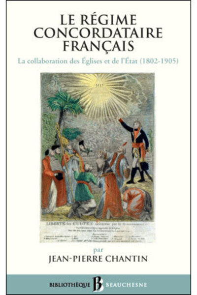 Picture of BB N47 - LE REGIME CONCORDATAIRE FRANCAIS - LACOLLABORATION DES EGLISES ET DE L'ETAT (1802-1905)