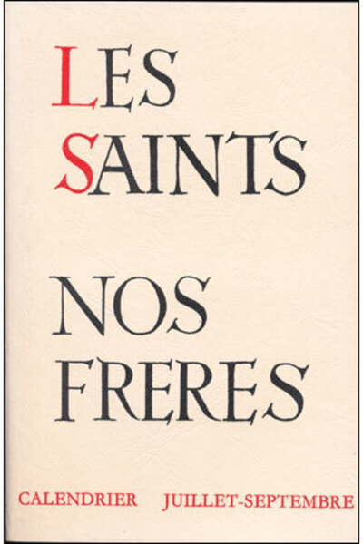 Picture of LES SAINT NOS FRERES - CALENDRIER POUR CHAQUE JOURDE L'ANNEE - TOME 3 JUILLET-SEPTEMBRE