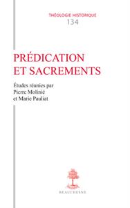 Picture of PREDICATION ET SACREMENTS - ENQUETE SUR LA REPRESENTATION DE L'ACTE HOMILETIQUE DANS L'ANTIQUITE ET