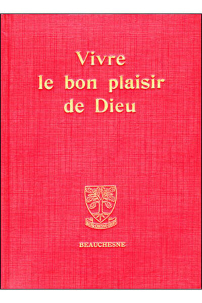 Picture of VIVRE LE BON PLAISIR DE DIEU - ITINERAIRE SPIRITUEL, LETTRES SPIRITUELLES
