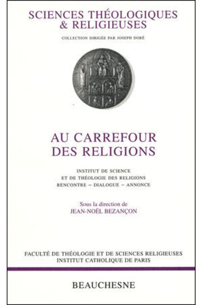 Image de AU CARREFOUR DES RELIGIONS - RENCONTRE, DIALOGUE,ANNONCE