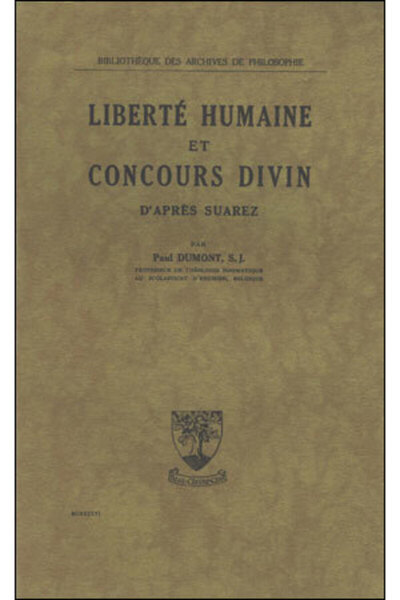 Picture of LA LIBERTE HUMAINE ET LE CONCOURS DIVIN D'APRES SUAREZ