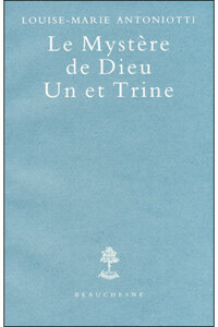 Image de LE MYSTERE DE DIEU UN ET TRINE