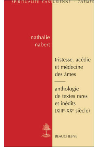 Image de TRISTESSE, ACEDIE ET MEDECINE DES AMES