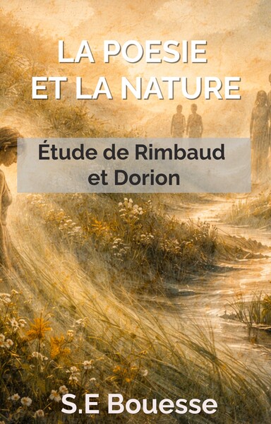Image de La Poésie et la Nature. Étude de Rimbaud et Dorion
