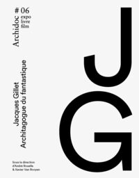 Picture of Archidoc #06 - Jacques Gillet Architagogue du fantastique