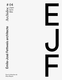 Picture of Archidoc #04 - Emile-José Fettweis architecte